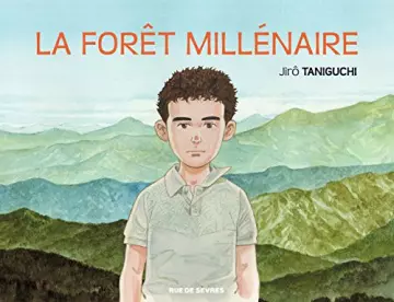 LA FORET MILLENAIRE - TANIGUCHI JIRO