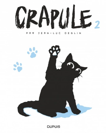 Crapule - tome 2 - Jean-Luc Deglin