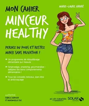 Mon cahier Minceur healthy -Marie-Laure André