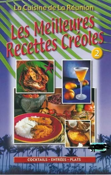 Les Meilleures Recettes Créoles Volume 2