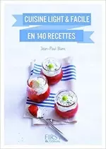 Cuisine light et facile en 140 recettes