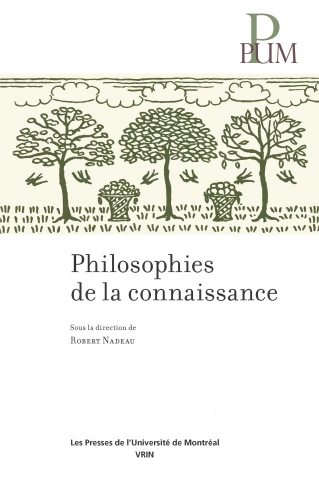 PHILOSOPHIES DE LA CONNAISSANCE - ROBERT NADEAU