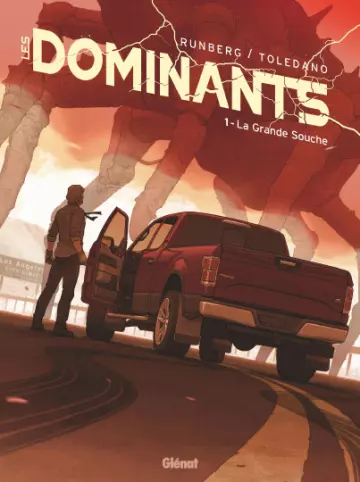 LES DOMINANTS • TOME 1 • LA GRANDE SOUCHE