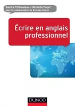 ECRIRE EN ANGLAIS PROFESSIONNEL