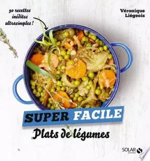 Plats de légumes - super facile