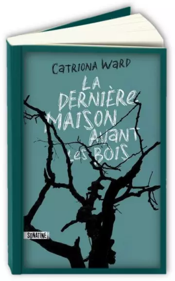 La dernière maison avant les bois  Catriona Ward