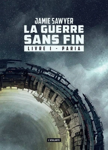 Jamie Sawyer - La Guerre sans Fin  (3 tomes)