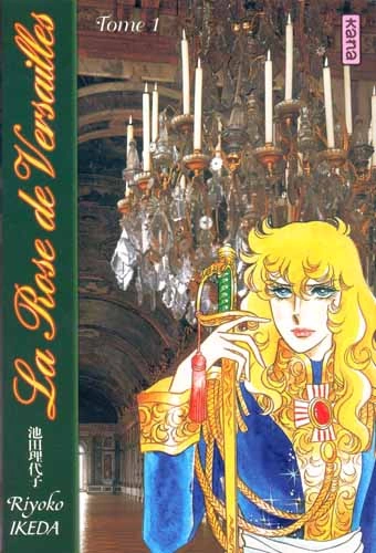 LA ROSE DE VERSAILLES (LADY OSCAR) - INTÉGRALE 3 TOMES