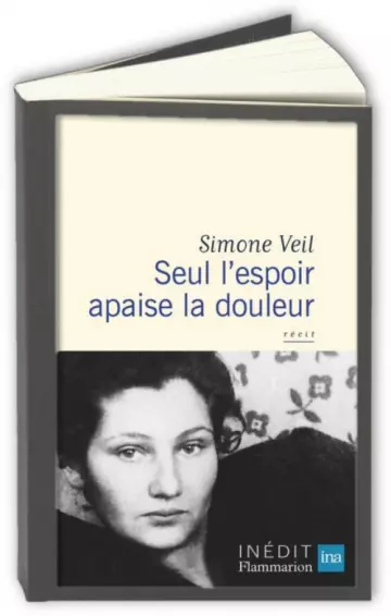 Seul l'espoir apaise la douleur  Simone Veil