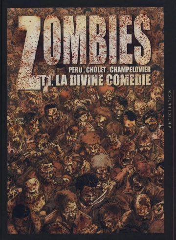 Zombies T01: La Divine Comédie