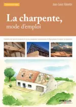 La charpente, mode d’emploi