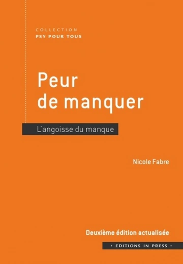 Peur de manquer - 2e édition actualisée: L’angoisse du manque