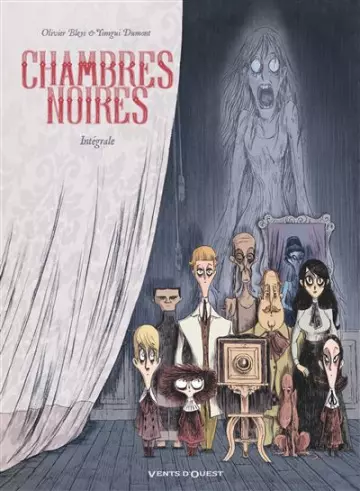 Chambres Noires - Intégrale