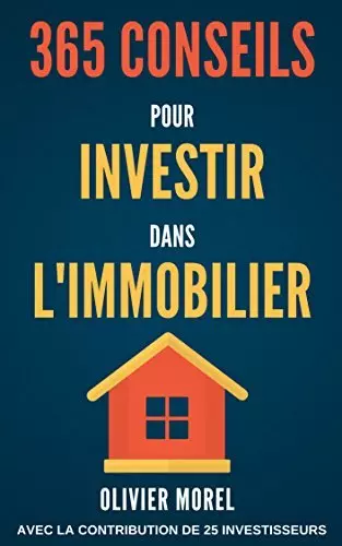 365 Conseils pour Investir dans l'immobilier