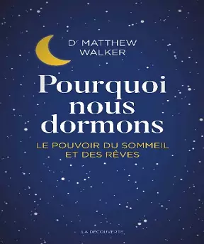 Pourquoi nous dormons