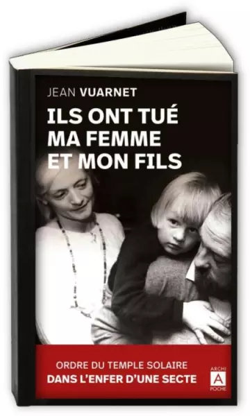 Ils ont tué ma femme et mon fils  Jean Vuarnet