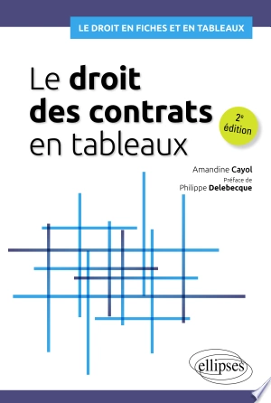 Le droit des contrats en tableaux