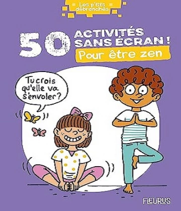 50 ACTIVITÉS SANS ÉCRAN ! – POUR ÊTRE ZEN – VÉRONIQUE ANDERSON