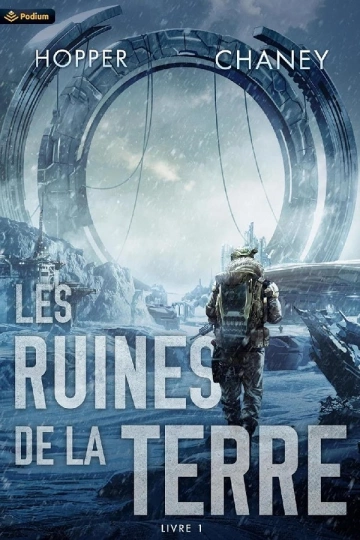 LES RUINES DE LA TERRE, TOME 1 - CHRISTOPHER HOPPER & J.N. CHANEY