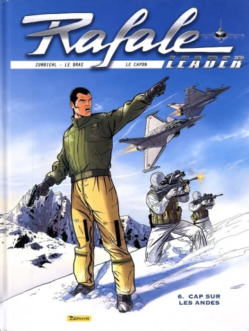 Rafale leader Tome 06 - Cap sur les Andes