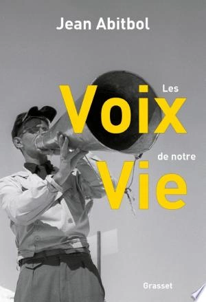 Jean Abitbol - Les voix de notre vie