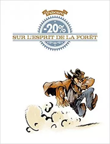 -20% SUR L’ESPRIT DE LA FORET  (Fabcaro)