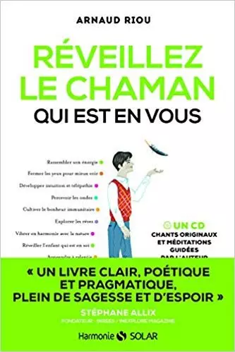 Réveillez le chaman qui est en vous