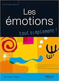 Les émotions: Tout simplement !