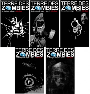 JOHN CHAOS - TERRE DES ZOMBIES - LES CHRONIQUES DE LOGAN - 5 TOMES