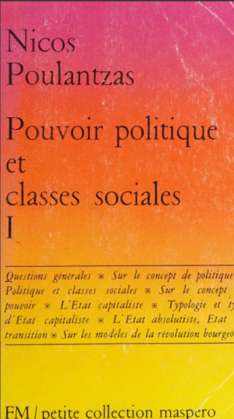 NICOS POULANTZAS.Pouvoir politique et classes sociales (1968)