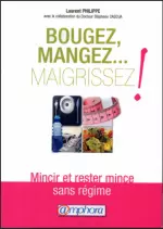 Bouger, mangez... maigrissez !