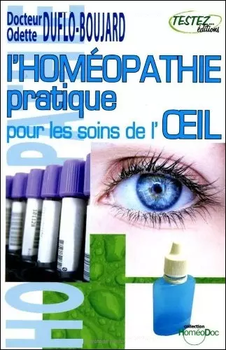 L’homéopathie pratique pour les soins de l’oeil