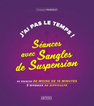 J'ai pas le temps ! Séances avec sangles de suspension