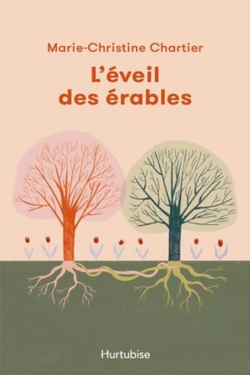 MARIE-CHRISTINE CHARTIER - L'ÉVEIL DES ÉRABLES