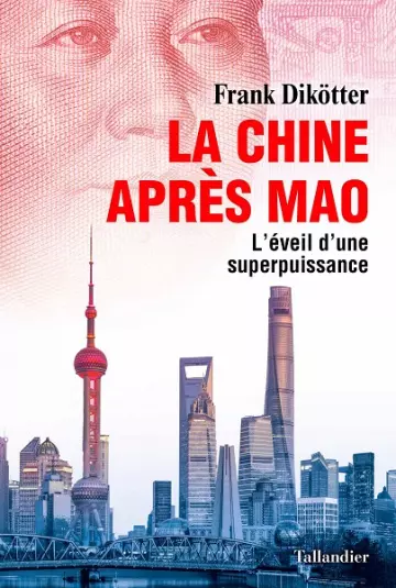 La Chine après Mao  Frank Dikötter