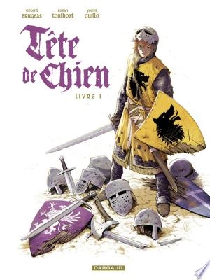 Tête de Chien - Tome 1 - Livre I