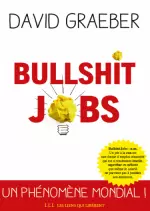 BULLSHIT JOBS (LES LIENS QUI LIBÈRENT)