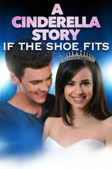 A Cinderella Story: If The Shoe Fits