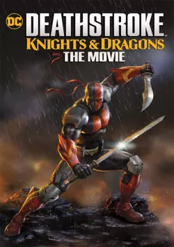 Deathstroke: Knights & Dragons