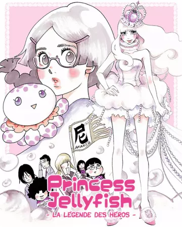 Princess Jellyfish : La Légende des Héros