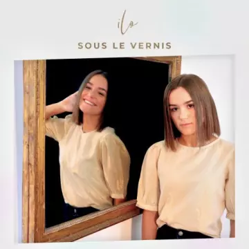 ILO - Sous le vernis