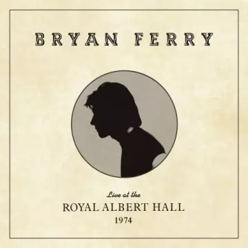 Bryan Ferry - Live at the Royal Albert Hall, 1974