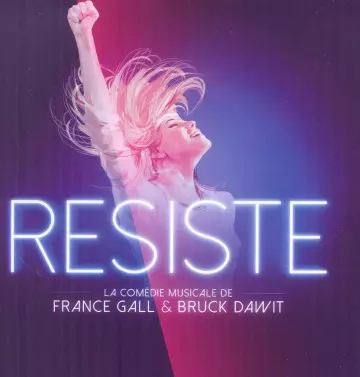 Résiste - Comédie Musicale «Résiste»