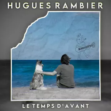 Hugues Rambier - Le temps d'avant