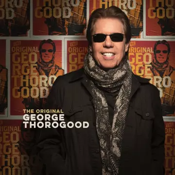 George Thorogood - The Original