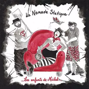 La Nomade Statique - Les Enfants De Michel