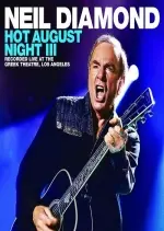 Neil Diamond – Hot August Night III