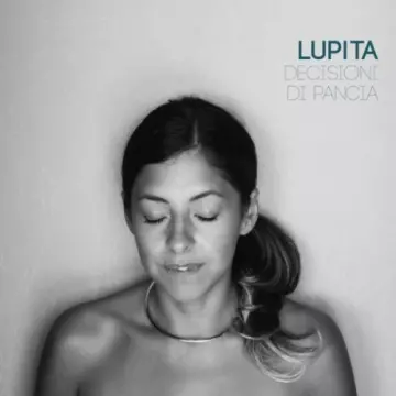 Lupita - Decisioni di pancia