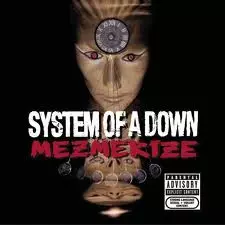 System of a Down - Mezmerize