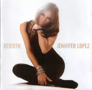 Jennifer Lopez - Rebirth